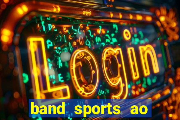 band sports ao vivo gratis